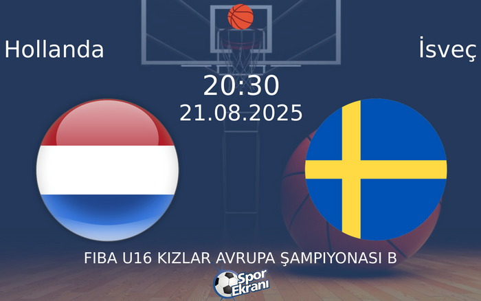 21 Ağustos 2025 Hollanda vs İsveç maçı Hangi Kanalda Saat Kaçta Yayınlanacak?
