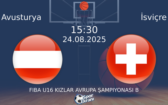 24 Ağustos 2025 Avusturya vs İsviçre maçı Hangi Kanalda Saat Kaçta Yayınlanacak? 24 Ağustos 2025 Avusturya vs İsviçre maçı Hangi Kanalda Saat Kaçta Yayınlanacak?