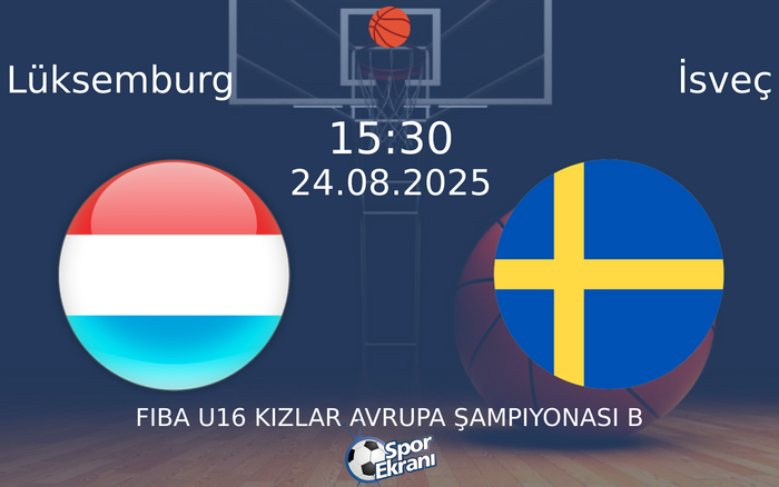 24 Ağustos 2025 Lüksemburg vs İsveç maçı Hangi Kanalda Saat Kaçta Yayınlanacak? 24 Ağustos 2025 Lüksemburg vs İsveç maçı Hangi Kanalda Saat Kaçta Yayınlanacak?