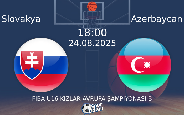 24 Ağustos 2025 Slovakya vs Azerbaycan maçı Hangi Kanalda Saat Kaçta Yayınlanacak?