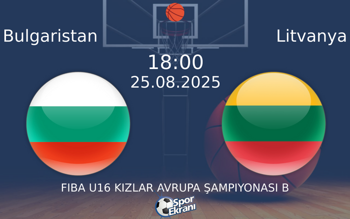 25 Ağustos 2025 Bulgaristan vs Litvanya maçı Hangi Kanalda Saat Kaçta Yayınlanacak?