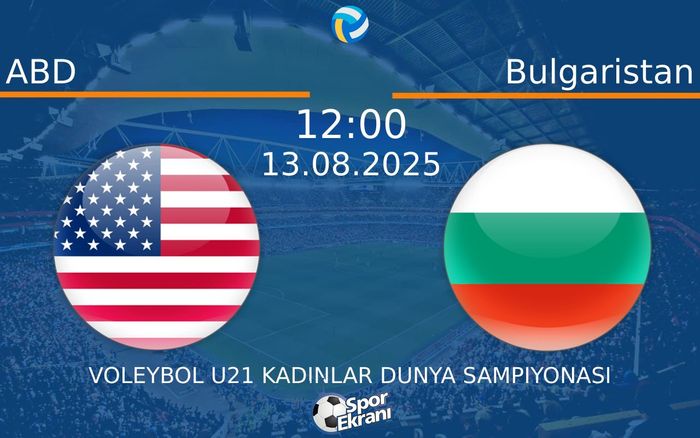 13 Ağustos 2025 ABD vs Bulgaristan maçı Hangi Kanalda Saat Kaçta Yayınlanacak? 13 Ağustos 2025 ABD vs Bulgaristan maçı Hangi Kanalda Saat Kaçta Yayınlanacak?