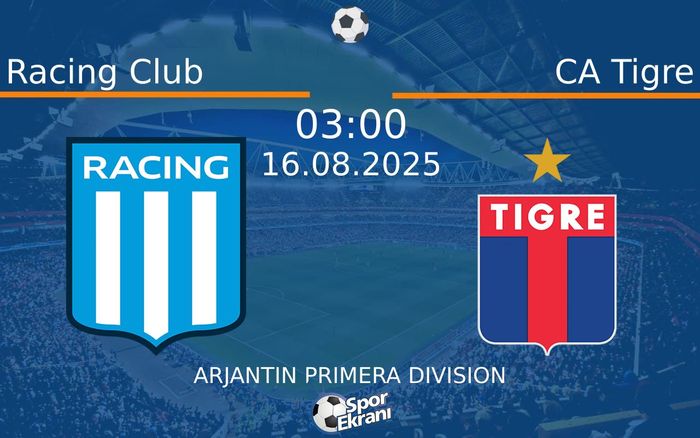 16 Ağustos 2025 Racing Club vs CA Tigre maçı Hangi Kanalda Saat Kaçta Yayınlanacak? 16 Ağustos 2025 Racing Club vs CA Tigre maçı Hangi Kanalda Saat Kaçta Yayınlanacak?