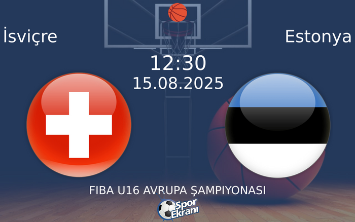 15 Ağustos 2025 İsviçre vs Estonya maçı Hangi Kanalda Saat Kaçta Yayınlanacak? 15 Ağustos 2025 İsviçre vs Estonya maçı Hangi Kanalda Saat Kaçta Yayınlanacak?