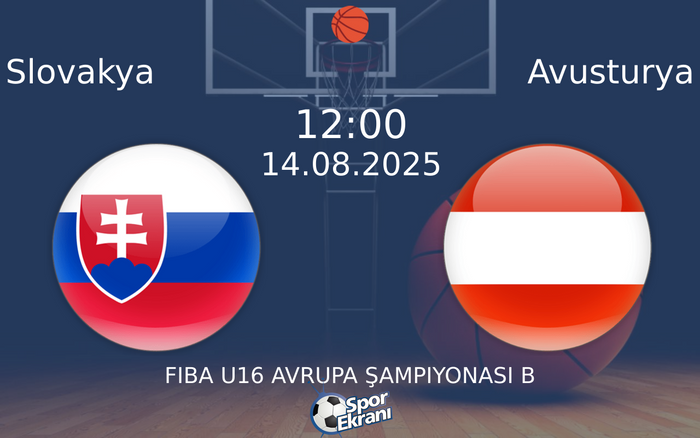 14 Ağustos 2025 Slovakya vs Avusturya maçı Hangi Kanalda Saat Kaçta Yayınlanacak?