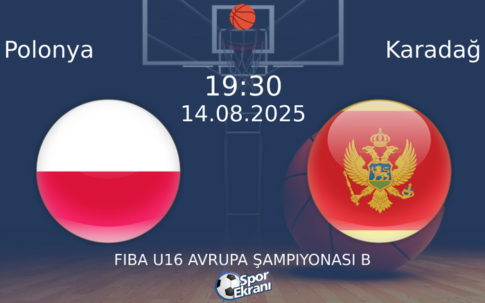14 Ağustos 2025 Polonya vs Karadağ maçı Hangi Kanalda Saat Kaçta Yayınlanacak? 14 Ağustos 2025 Polonya vs Karadağ maçı Hangi Kanalda Saat Kaçta Yayınlanacak?