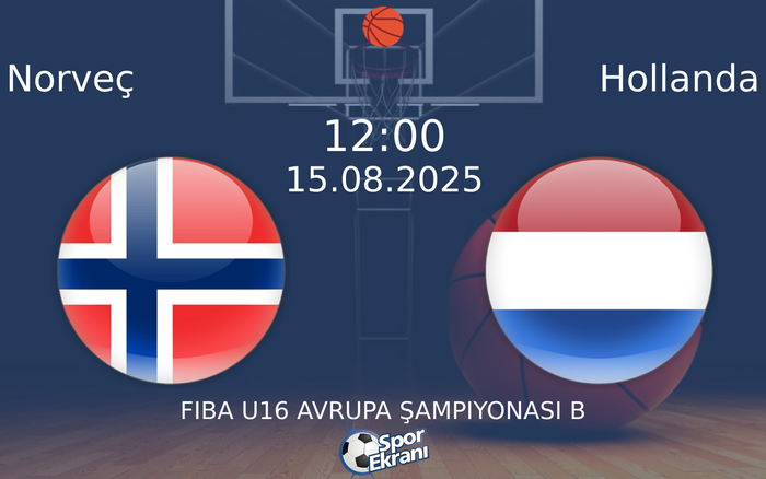 15 Ağustos 2025 Norveç vs Hollanda maçı Hangi Kanalda Saat Kaçta Yayınlanacak? 15 Ağustos 2025 Norveç vs Hollanda maçı Hangi Kanalda Saat Kaçta Yayınlanacak?