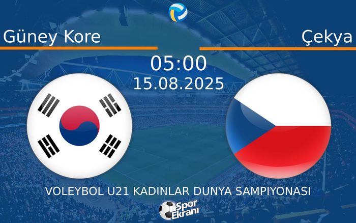 15 Ağustos 2025 Güney Kore vs Çekya maçı Hangi Kanalda Saat Kaçta Yayınlanacak?