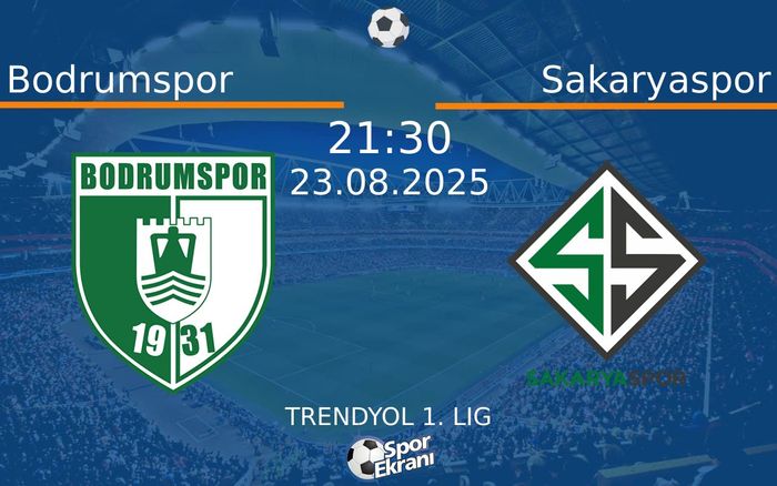 23 Ağustos 2025 Bodrumspor vs Sakaryaspor maçı Hangi Kanalda Saat Kaçta Yayınlanacak?