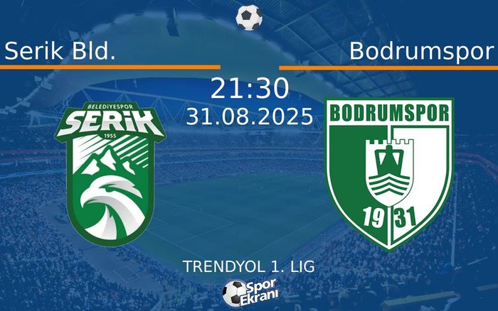 31 Ağustos 2025 Serik Bld. vs Bodrumspor maçı Hangi Kanalda Saat Kaçta Yayınlanacak?