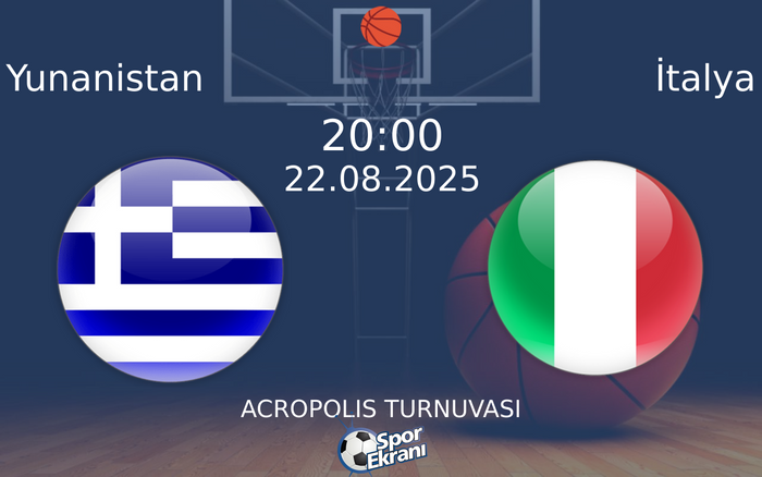 22 Ağustos 2025 Yunanistan vs İtalya maçı Hangi Kanalda Saat Kaçta Yayınlanacak?