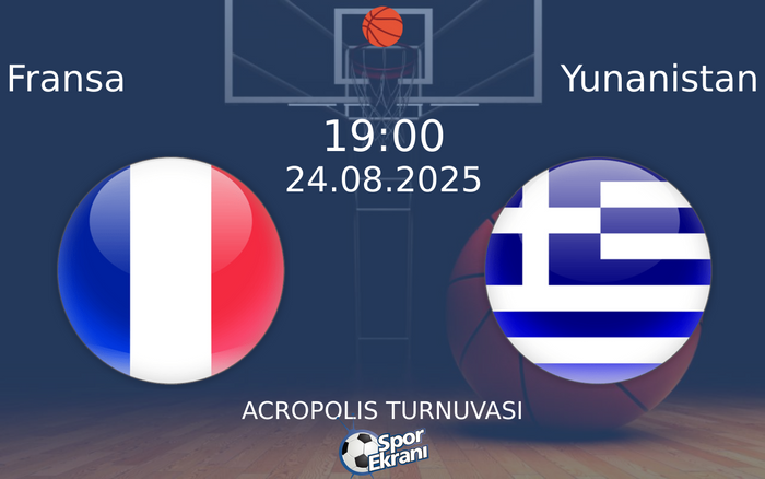 24 Ağustos 2025 Fransa vs Yunanistan maçı Hangi Kanalda Saat Kaçta Yayınlanacak?