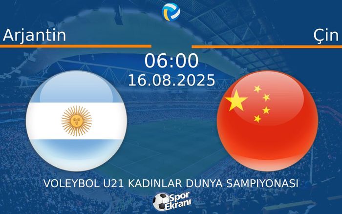 16 Ağustos 2025 Arjantin vs Çin maçı Hangi Kanalda Saat Kaçta Yayınlanacak? 16 Ağustos 2025 Arjantin vs Çin maçı Hangi Kanalda Saat Kaçta Yayınlanacak?