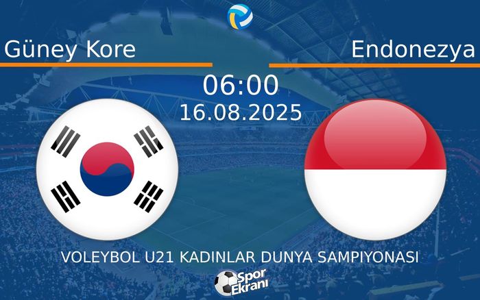 16 Ağustos 2025 Güney Kore vs Endonezya maçı Hangi Kanalda Saat Kaçta Yayınlanacak?
