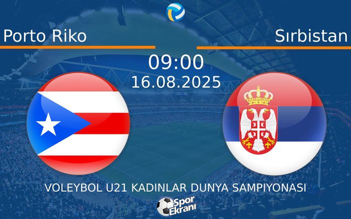 16 Ağustos 2025 Porto Riko vs Sırbistan maçı Hangi Kanalda Saat Kaçta Yayınlanacak?