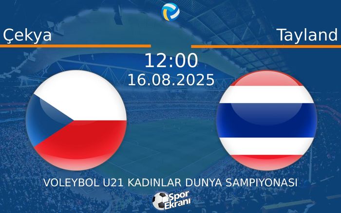 16 Ağustos 2025 Çekya vs Tayland maçı Hangi Kanalda Saat Kaçta Yayınlanacak? 16 Ağustos 2025 Çekya vs Tayland maçı Hangi Kanalda Saat Kaçta Yayınlanacak?