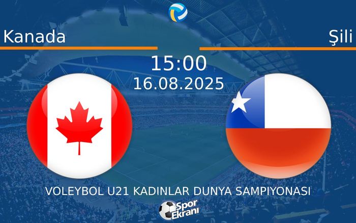 16 Ağustos 2025 Kanada vs Şili maçı Hangi Kanalda Saat Kaçta Yayınlanacak? 16 Ağustos 2025 Kanada vs Şili maçı Hangi Kanalda Saat Kaçta Yayınlanacak?