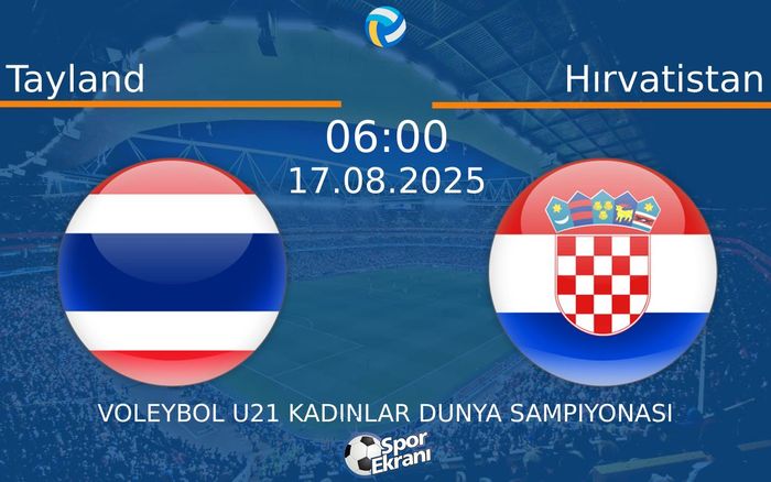 17 Ağustos 2025 Tayland vs Hırvatistan maçı Hangi Kanalda Saat Kaçta Yayınlanacak? 17 Ağustos 2025 Tayland vs Hırvatistan maçı Hangi Kanalda Saat Kaçta Yayınlanacak?