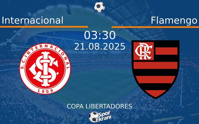 21 Ağustos 2025 Internacional vs Flamengo maçı Hangi Kanalda Saat Kaçta Yayınlanacak? 21 Ağustos 2025 Internacional vs Flamengo maçı Hangi Kanalda Saat Kaçta Yayınlanacak?