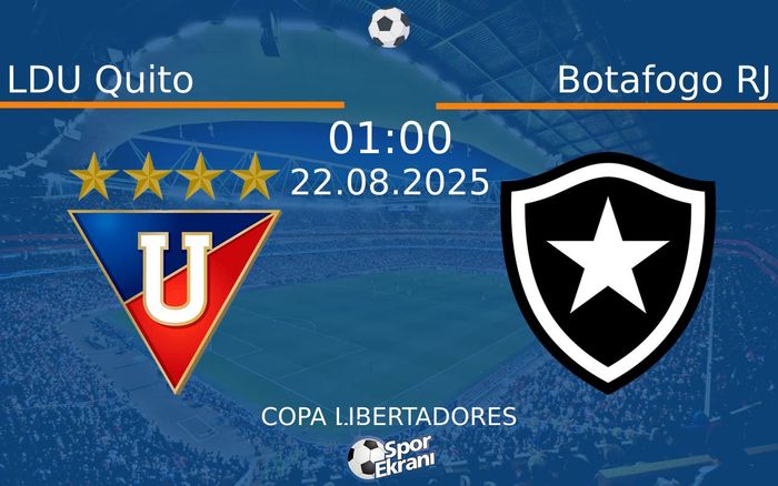 22 Ağustos 2025 LDU Quito vs Botafogo RJ maçı Hangi Kanalda Saat Kaçta Yayınlanacak? 22 Ağustos 2025 LDU Quito vs Botafogo RJ maçı Hangi Kanalda Saat Kaçta Yayınlanacak?
