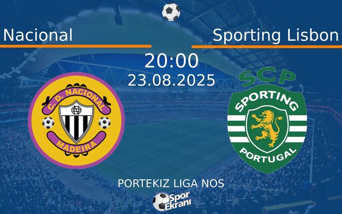 23 Ağustos 2025 Nacional vs Sporting Lisbon maçı Hangi Kanalda Saat Kaçta Yayınlanacak? 23 Ağustos 2025 Nacional vs Sporting Lisbon maçı Hangi Kanalda Saat Kaçta Yayınlanacak?