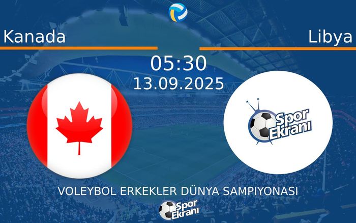 13 Eylül 2025 Kanada vs Libya maçı Hangi Kanalda Saat Kaçta Yayınlanacak? 13 Eylül 2025 Kanada vs Libya maçı Hangi Kanalda Saat Kaçta Yayınlanacak?