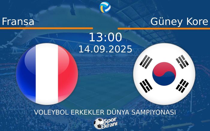 14 Eylül 2025 Fransa vs Güney Kore maçı Hangi Kanalda Saat Kaçta Yayınlanacak?