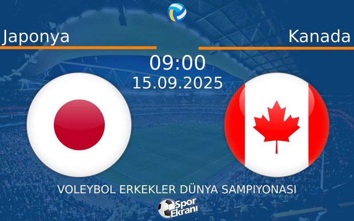 15 Eylül 2025 Japonya vs Kanada maçı Hangi Kanalda Saat Kaçta Yayınlanacak? 15 Eylül 2025 Japonya vs Kanada maçı Hangi Kanalda Saat Kaçta Yayınlanacak?