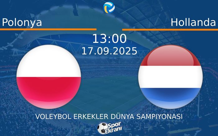 17 Eylül 2025 Polonya vs Hollanda maçı Hangi Kanalda Saat Kaçta Yayınlanacak?