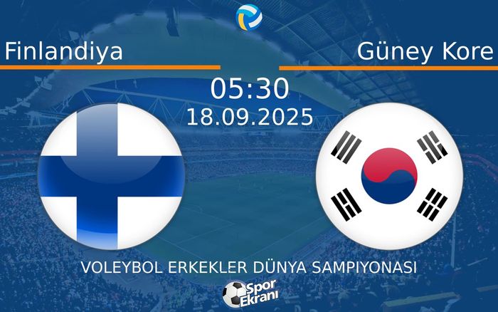18 Eylül 2025 Finlandiya vs Güney Kore maçı Hangi Kanalda Saat Kaçta Yayınlanacak? 18 Eylül 2025 Finlandiya vs Güney Kore maçı Hangi Kanalda Saat Kaçta Yayınlanacak?