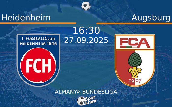 27 Eylül 2025 Heidenheim vs Augsburg maçı Hangi Kanalda Saat Kaçta Yayınlanacak?