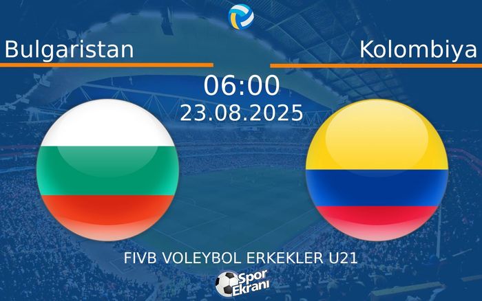 23 Ağustos 2025 Bulgaristan vs Kolombiya maçı Hangi Kanalda Saat Kaçta Yayınlanacak? 23 Ağustos 2025 Bulgaristan vs Kolombiya maçı Hangi Kanalda Saat Kaçta Yayınlanacak?