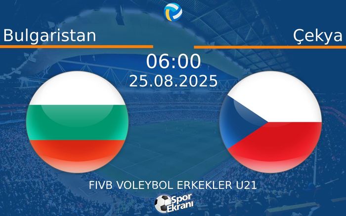 25 Ağustos 2025 Bulgaristan vs Çekya maçı Hangi Kanalda Saat Kaçta Yayınlanacak? 25 Ağustos 2025 Bulgaristan vs Çekya maçı Hangi Kanalda Saat Kaçta Yayınlanacak?