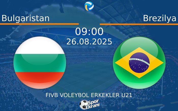 26 Ağustos 2025 Bulgaristan vs Brezilya maçı Hangi Kanalda Saat Kaçta Yayınlanacak? 26 Ağustos 2025 Bulgaristan vs Brezilya maçı Hangi Kanalda Saat Kaçta Yayınlanacak?