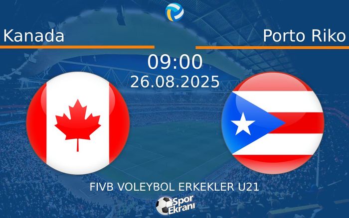 26 Ağustos 2025 Kanada vs Porto Riko maçı Hangi Kanalda Saat Kaçta Yayınlanacak?