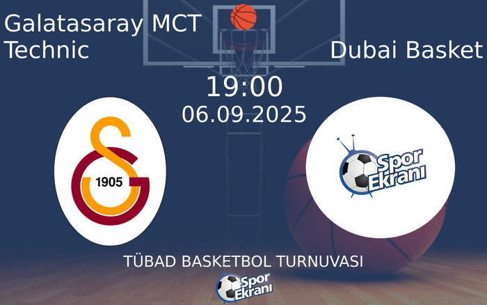06 Eylül 2025 Galatasaray MCT Technic vs Dubai Basket maçı Hangi Kanalda Saat Kaçta Yayınlanacak? 06 Eylül 2025 Galatasaray MCT Technic vs Dubai Basket maçı Hangi Kanalda Saat Kaçta Yayınlanacak?