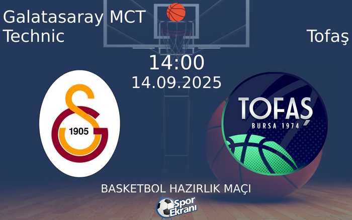 14 Eylül 2025 Galatasaray MCT Technic vs Tofaş maçı Hangi Kanalda Saat Kaçta Yayınlanacak? 14 Eylül 2025 Galatasaray MCT Technic vs Tofaş maçı Hangi Kanalda Saat Kaçta Yayınlanacak?