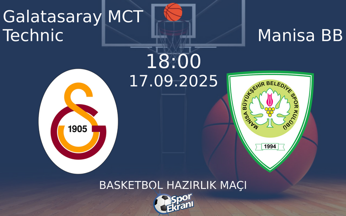 17 Eylül 2025 Galatasaray MCT Technic vs Manisa BB maçı Hangi Kanalda Saat Kaçta Yayınlanacak? 17 Eylül 2025 Galatasaray MCT Technic vs Manisa BB maçı Hangi Kanalda Saat Kaçta Yayınlanacak?
