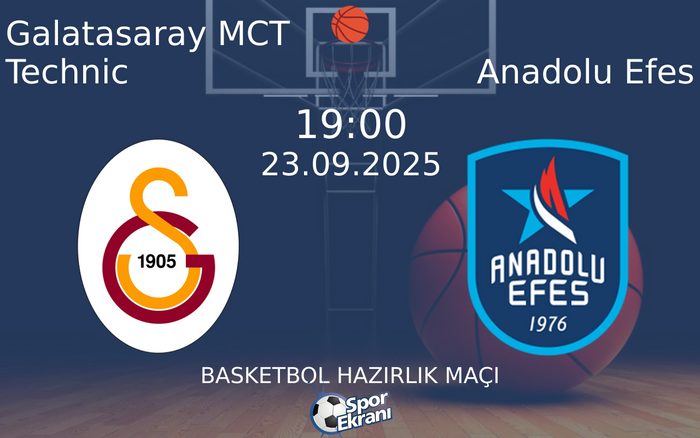 23 Eylül 2025 Galatasaray MCT Technic vs Anadolu Efes maçı Hangi Kanalda Saat Kaçta Yayınlanacak? 23 Eylül 2025 Galatasaray MCT Technic vs Anadolu Efes maçı Hangi Kanalda Saat Kaçta Yayınlanacak?