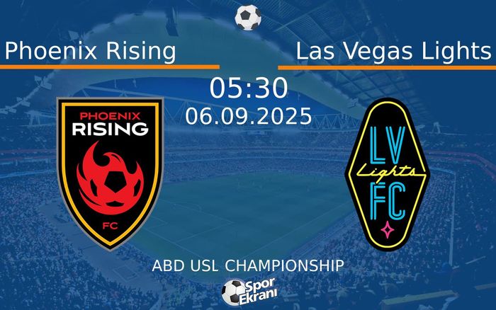 06 Eylül 2025 Phoenix Rising vs Las Vegas Lights maçı Hangi Kanalda Saat Kaçta Yayınlanacak? 06 Eylül 2025 Phoenix Rising vs Las Vegas Lights maçı Hangi Kanalda Saat Kaçta Yayınlanacak?