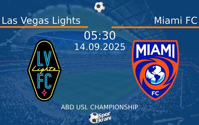 14 Eylül 2025 Las Vegas Lights vs Miami FC maçı Hangi Kanalda Saat Kaçta Yayınlanacak? 14 Eylül 2025 Las Vegas Lights vs Miami FC maçı Hangi Kanalda Saat Kaçta Yayınlanacak?