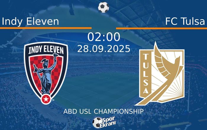 28 Eylül 2025 Indy Eleven vs FC Tulsa maçı Hangi Kanalda Saat Kaçta Yayınlanacak? 28 Eylül 2025 Indy Eleven vs FC Tulsa maçı Hangi Kanalda Saat Kaçta Yayınlanacak?