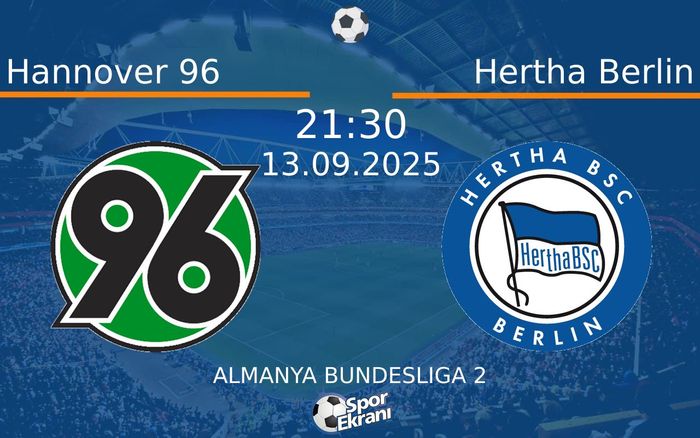 13 Eylül 2025 Hannover 96 vs Hertha Berlin maçı Hangi Kanalda Saat Kaçta Yayınlanacak?
