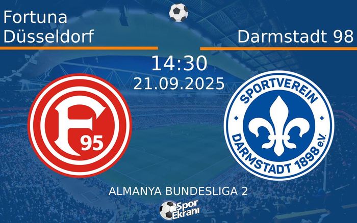21 Eylül 2025 Fortuna Düsseldorf vs Darmstadt 98 maçı Hangi Kanalda Saat Kaçta Yayınlanacak? 21 Eylül 2025 Fortuna Düsseldorf vs Darmstadt 98 maçı Hangi Kanalda Saat Kaçta Yayınlanacak?