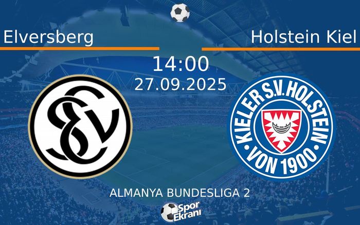 27 Eylül 2025 Elversberg vs Holstein Kiel maçı Hangi Kanalda Saat Kaçta Yayınlanacak?