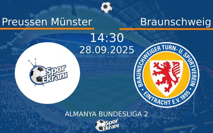 28 Eylül 2025 Preussen Münster vs Braunschweig maçı Hangi Kanalda Saat Kaçta Yayınlanacak?