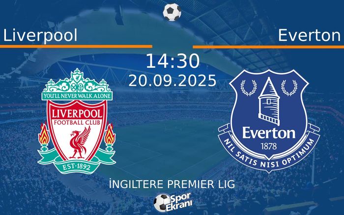 20 Eylül 2025 Liverpool vs Everton maçı Hangi Kanalda Saat Kaçta Yayınlanacak? 20 Eylül 2025 Liverpool vs Everton maçı Hangi Kanalda Saat Kaçta Yayınlanacak?