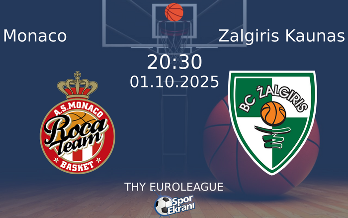 01 Ekim 2025 Monaco vs Zalgiris Kaunas maçı Hangi Kanalda Saat Kaçta Yayınlanacak?
