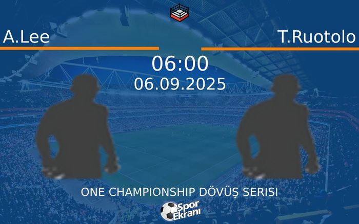 06 Eylül 2025 A.Lee vs T.Ruotolo maçı Hangi Kanalda Saat Kaçta Yayınlanacak? 06 Eylül 2025 A.Lee vs T.Ruotolo maçı Hangi Kanalda Saat Kaçta Yayınlanacak?