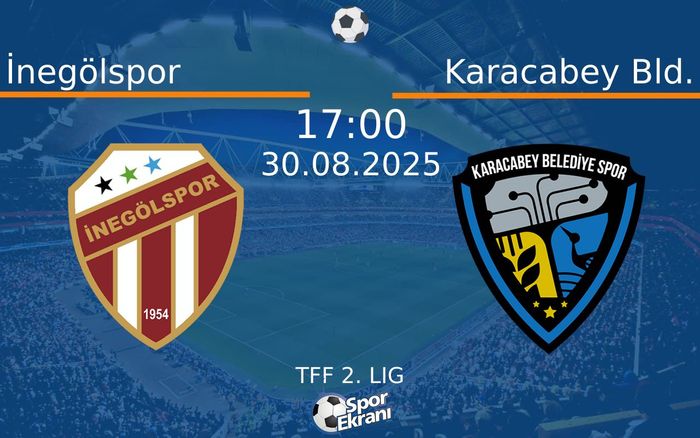 30 Ağustos 2025 İnegölspor vs Karacabey Bld. maçı Hangi Kanalda Saat Kaçta Yayınlanacak? 30 Ağustos 2025 İnegölspor vs Karacabey Bld. maçı Hangi Kanalda Saat Kaçta Yayınlanacak?